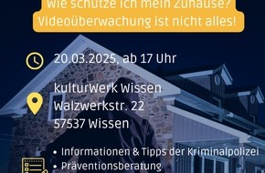 Polizeidirektion Neuwied/Rhein: POL-PDNR: Infoabend Einbruchschutz - Wie schütze ich mein Zuhause? Videoüberwachung ist nicht alles!