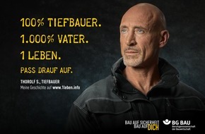 BG BAU Berufsgenossenschaft der Bauwirtschaft: BG BAU startet deutschlandweite Kampagne - Sicherheit am Bau: Du hast nur 1 Leben