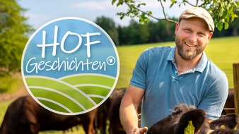 ARD Das Erste: Leidenschaft Landwirtschaft! "Hofgeschichten" aus ganz Deutschland im Ersten