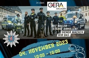 Landespolizeiinspektion Gera: LPI-G: Du willst Polizistin oder Polizist werden ? Komm zum Polizeitag in die Gera-Arcaden