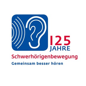 125 Jahre Schwerhörigenbewegung in Deutschland: Deutscher Hörverband lädt ein, das Jubiläum der Schwerhörigen-Selbsthilfe mit lokalen und regionalen Aktionen zu begehen