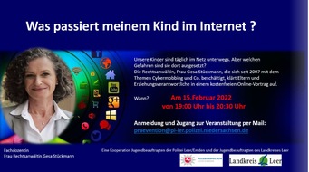 Polizeiinspektion Leer/Emden: POL-LER: Kostenlose Online-Veranstaltung "Was passiert meinem Kind im Internet" am 15.02.2022 von 19:00 Uhr bis 20:30 Uhr - Anmeldecountdown