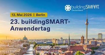buildingSMART: buildingSMART Deutschland l&auml;dt zum 23. buildingSMART-Anwendertag am 13. Mai 2026 in Berlin ein