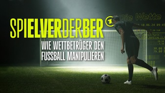 WDR Westdeutscher Rundfunk: Neue ARD-Sport-Doku: „Spielverderber – wie Wettbetrüger den Fußball manipulieren“