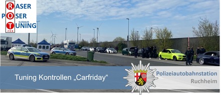 Polizeidirektion Neustadt/Weinstraße: POL-PDNW: Polizeiautobahnstation Ruchheim - "Carfriday" - Tuning Kontrollen auf der A61