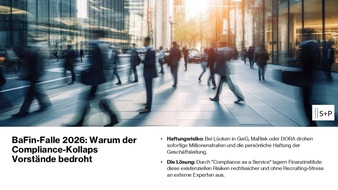 Schulz & Cie. GmbH: BaFin-Falle 2026: Warum der Fachkr&auml;ftemangel im Compliance-Sektor Vorst&auml;nde den Job kostet / S+P Compliance Services bewahrt regulierte Unternehmen mit "Compliance as a Service" vor Millionenstrafen.