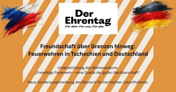 Deutscher Feuerwehrverband e. V. (DFV): Freiwillige Feuerwehr - eine Quelle der guten Nachbarschaft / Neue Sonderausschreibung des Deutsch-Tschechischen Zukunftsfonds