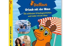 WDR mediagroup GmbH: "Urlaub mit der Maus": Die schönsten Urlaubsgeschichten und Lieder als DVD und VoD