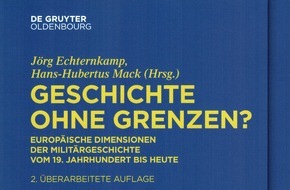 Zentrum für Militärgeschichte und Sozialwissenschaften der Bundeswehr: Zweite Auflage: Geschichte ohne Grenzen? Europäische Dimensionen der Militärgeschichte vom 19. Jahrhundert bis heute