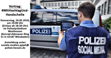Wiesbaden - Polizeipräsidium Westhessen: POL-WI: Pressemitteilung des Polizeipräsidiums Westhessen: Einladung zu einer Vortragsveranstaltung "Soziale Medien bei der Polizei"