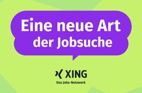 New Work SE: „Mach Dein XING“: XING läutet mit neuer Markenkampagne eine Zeitenwende für die Job-Suche ein