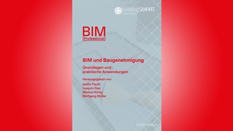 buildingSMART: Building Information Modeling und die Baugenehmigung