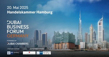 Dubai Business Forum: Dubai Business Forum Germany: Neue Wachstumschancen für deutsche Unternehmen und Investoren