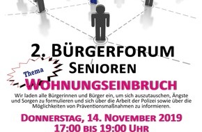 Polizeidirektion Landau: POL-PDLD: 2. Bürgerforum "Senioren" in der Verbandsgemeinde Lingenfeld
Thema "Wohnungseinbruch" 
in Westheim am 14.11.2019, 17:00 bis 19:00 Uhr, 
im Bürgerhaus, Martin-Luther-Weg 1