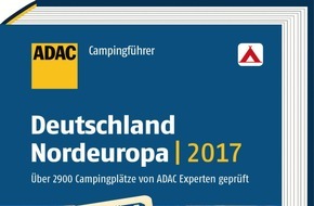 ADAC SE: ADAC Campingführer 2017 bewertet 5.500 Plätze / 37 Länder in ganz Europa / Das Standardwerk in der 67. Auflage