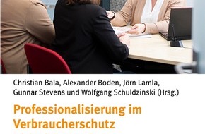 Verbraucherzentrale Nordrhein-Westfalen e.V.: Neuerscheinung: Professionalisierung im Verbraucherschutz