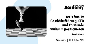 news aktuell Academy: Geschäftsführung, CEO und Vorstände wirksam positionieren / Ein Online-Seminar der news aktuell Academy