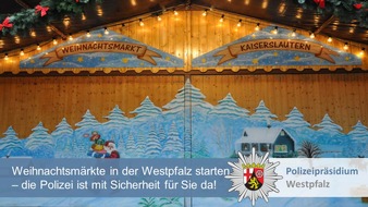Polizeipräsidium Westpfalz: POL-PPWP: Die Weihnachtsmärkte in der Region stehen in den Startlöchern