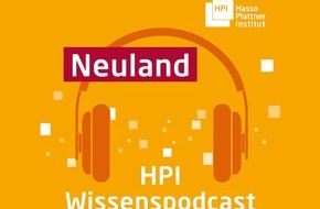 HPI Hasso-Plattner-Institut: Die Zukunft der Arbeit ist hybrid - Neue Podcast-Folge über den technischen & kulturellen Wandel am Arbeitsplatz