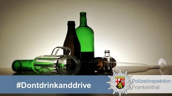 Polizeidirektion Ludwigshafen: POL-PDLU: Alkohol am Steuer - Führerschein beschlagnahmt