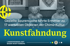 LKA-BW: 17 wertvolle Kulturschätze aus dem Handel gezogen und an den peruanischen Staat zurückgegeben