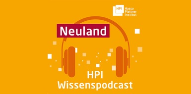 HPI Hasso-Plattner-Institut: Sustainable Entrepreneurship - Neue Podcast-Folge über das Mind-Set erfolgreicher Gründerinnen und Gründer