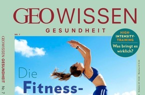 GEO WISSEN GESUNDHEIT: Die Fitness-Formel: wirksame Trainingsmethoden und die Heilkraft der Bewegung