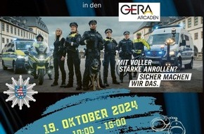 Landespolizeiinspektion Gera: LPI-G: Du willst Polizistin oder Polizist werden ? Komm zum Polizeitag in die Gera-Arcaden