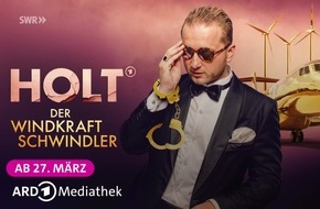 "Holt - Der Windkraft-Schwindler": ab 27.03. in der ARD Mediathek
