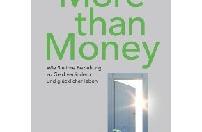 Wiley-VCH Verlag GmbH & Co. KGaA: Verdienen Sie immer zu wenig Geld oder bekommen Sie den Lohn, den Sie brauchen? Den Umgang mit Geld und unserem Leben neu denken