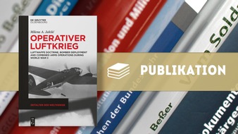 Zentrum f&uuml;r Milit&auml;rgeschichte und Sozialwissenschaften der Bundeswehr: Neue Publikation: Zeitalter der Weltkriege. Operativer Luftkrieg