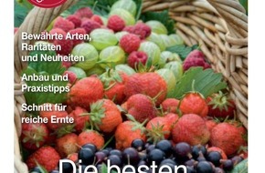 dlv Deutscher Landwirtschaftsverlag GmbH: Alles Wissenswerte über Beeren: Sonderheft „Beerengarten“ erschienen