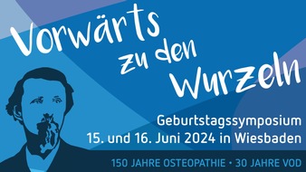 Verband der Osteopathen Deutschland e.V.: Vorwärts zu den Wurzeln: Besonderes Jubiläum in Wiesbaden / 150 Jahre Osteopathie und 30 Jahre Berufsverband VOD