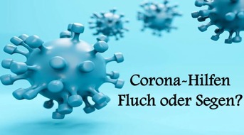 Bankkontakt AG: Corona-Hilfen: Segen oder Fluch?