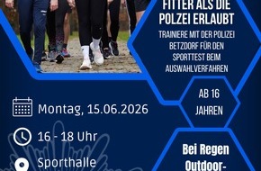 Polizeidirektion Neuwied/Rhein: POL-PDNR: "Fitter als die Polizei erlaubt" - Trainiere mit der Polizei Betzdorf f&uuml;r den Sporttest beim Auswahlverfahren