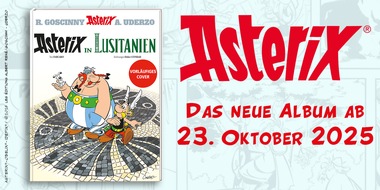 Egmont Ehapa Media GmbH: „Asterix in Lusitanien“ - Die unbeugsamen Gallier im brandneuen Album auf großer Reise!