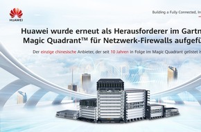 Huawei Deutschland Enterprise: Huawei zum 10. Mal in Folge im Gartner Magic Quadrant für Netzwerk-Firewalls