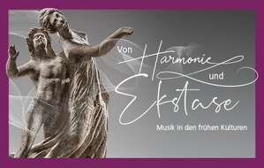 Antikenmuseum Basel und Sammlung Ludwig: Medienmitteilung: Eröffnung Sonderausstellung «Von Harmonie und Ekstase. Musik in den frühen Kulturen»