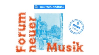Deutschlandradio: Forum neuer Musik 2023 zur deutschen Nachkriegszeit