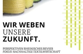 Zukunftsagentur Rheinisches Revier: Fachkonferenz zur Textilwirtschaft im Rheinischen Revier zeigt das Potenzial von Innovation und Nachhaltigkeit