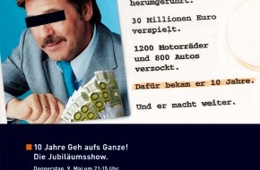 Kabel Eins: "Polizeiakte" Draeger: 30 Millionen Euro verzockt! / Kabel 1 startet
Werbekampagne zur Jubiläumsshow / "Geh aufs Ganze! Der Zonk wird 10!"