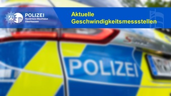 Polizeipräsidium Oberhausen: POL-OB: Geschwindigkeitsmessstellen in Oberhausen