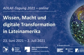 Hanns-Seidel-Stiftung e.V.: Tagung: Wissen, Macht und digitale Transformation in Lateinamerika / Auftaktveranstaltung am 23. Juni, virtuelle Fortsetzung bis 2. Juli 2021 mit täglich wissenschaftlichen Panels