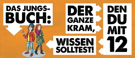 Schwarzkopf & Schwarzkopf Verlag GmbH: DAS NEUE JUNGS-BUCH: Der ganze Kram, den du mit 12 wissen solltest!