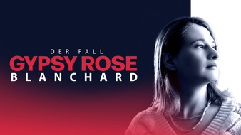 Gypsy Rose Blanchards neues Leben in Freiheit: Staffel 3 der Doku-Serie „Der Fall Gypsy Rose Blanchard“ ab 12. Mai auf Crime + Investigation und Crime + Investigation Play