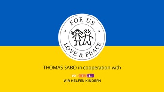 THOMAS SABO GmbH & Co.KG: Soforthilfe für Not leidende Kinder in der Ukraine: THOMAS SABO startet Spendenaufruf mit „Stiftung RTL – Wir helfen Kindern e. V.“ – Unternehmensgründer spendet 250.000 Euro