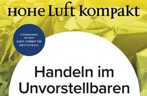 Hohe Luft Magazin: HOHE LUFT kompakt: Sonderheft 1/ 2022: "Handeln im Unvorstellbaren: Wirtschaft und Realität"