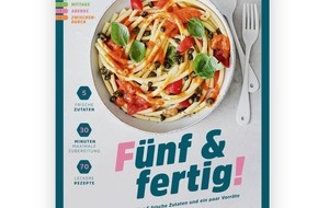 Netto Marken-Discount Stiftung & Co. KG: 5 Zutaten, 30 Minuten, 70 Rezepte: Netto Marken-Discount veröffentlicht neues Kochbuch „Fünf & fertig!“