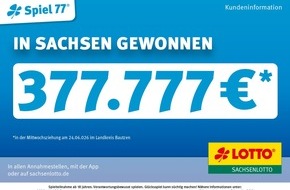 S&auml;chsische Lotto-GmbH: Spiel 77-Jackpot geknackt &ndash; 377.777 Euro gehen in den Landkreis Bautzen