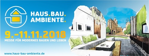 Messe Erfurt: Endlich (20)18! - Haus.Bau.Ambiente. wird volljährig